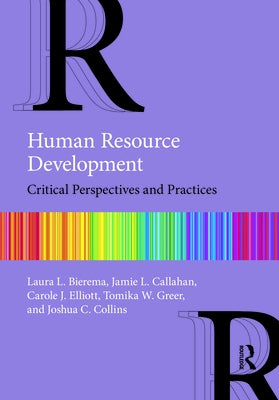 Human Resource Development: Critical Perspectives and Practices Paperback Routledge