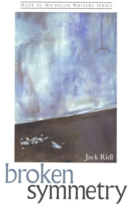 Broken Symmetry Paperback Wayne State University Press