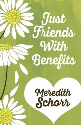 Just Friends with Benefits Paperback Henery Press