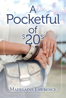 A Pocketful of $20s Palmetto Publishing