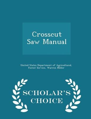 Crosscut Saw Manual - Scholar's Choice Edition Paperback Scholar's Choice