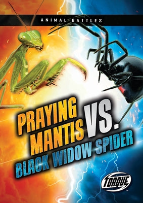 Paperback book titled "Praying Mantis vs. Black Widow Spider" by Torque, featuring a cover illustration of a praying mantis and black widow spider.