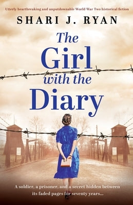 The Girl with the Diary: Utterly heartbreaking and unputdownable World War Two historical fiction Paperback Bookouture