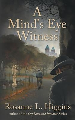 A Mind's Eye Witness Paperback Independently Published