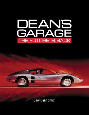 Dean's Garage: The Future is Back Paperback Performance Design