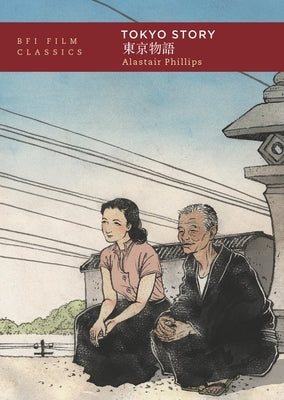 Tokyo Story Paperback British Film Institute