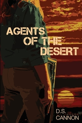 Agents of the Desert Paperback Derek Cannon