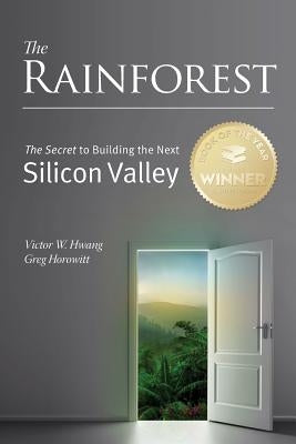 The Rainforest: The Secret to Building the Next Silicon Valley Paperback Regenwald