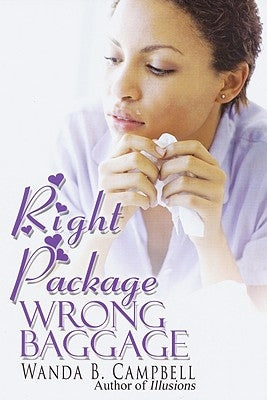 Right Package, Wrong Baggage by Campbell, Wanda B.