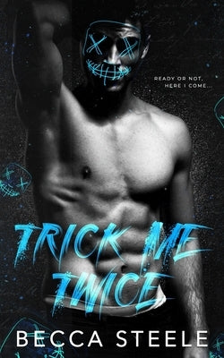 Trick Me Twice: An Enemies to Lovers High School Bully Romance Paperback Independently Published