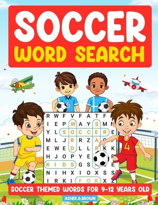 Soccer Search words: Soccer theme words for 9-12 years old Paperback Independently Published
