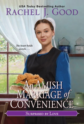 An Amish Marriage of Convenience by Good, Rachel J.