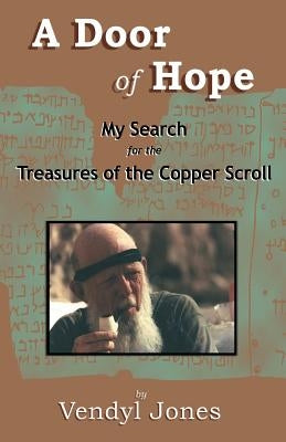 A Door of Hope: My Search for the Treasures of the Copper Scroll Paperback Lightcatcher Books