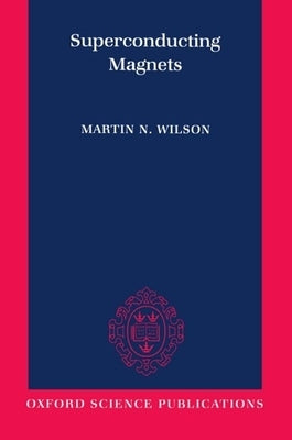 Superconducting Magnets Paperback Clarendon Press
