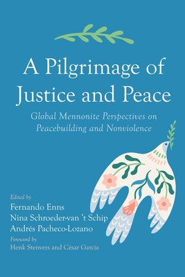 A Pilgrimage of Justice and Peace Paperback Pickwick Publications