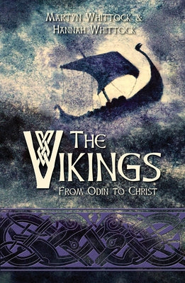 The Vikings: From Odin to Christ Paperback Lion Books