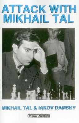 Attack with Mikhail Tal Paperback Gloucester Publishers Plc