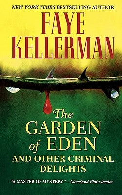 The Garden of Eden and Other Criminal Delights Paperback Grand Central Publishing