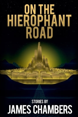 On the Hierophant Road Paperback Raw Dog Screaming Press