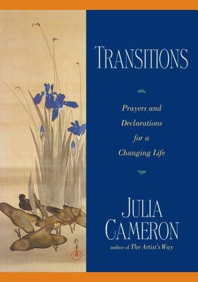 Transitions: Prayers and Declarations for a Changing Life Tarcherperigee
