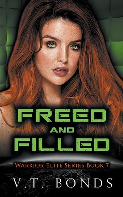 Freed and Filled Paperback V.T. Bonds
