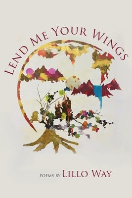 Lend Me Your Wings Shanti Arts LLC