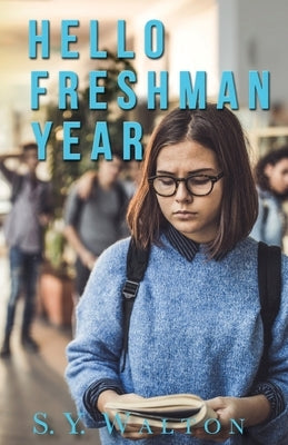 Hello Freshman Year; A New Beginning Paperback Bantu Books
