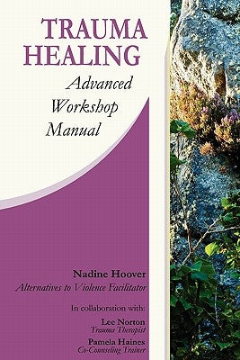 Trauma Healing: Advanced Workshop Manual Paperback Conscience Studio