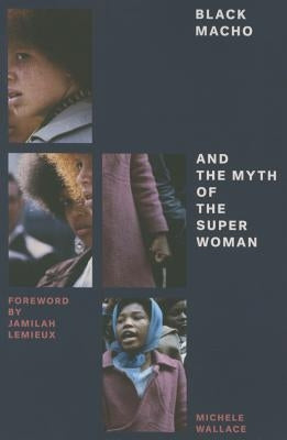 Black Macho and the Myth of the Superwoman Paperback Verso