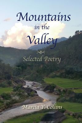 Mountains in the Valley: Selected Poetry Paperback Aka: Yola
