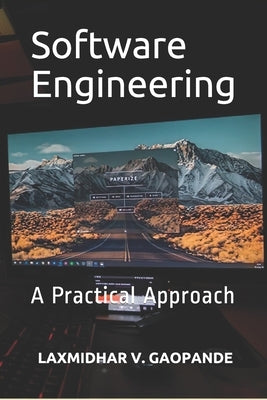 Software Engineering: A Practical Approach Paperback Independently Published