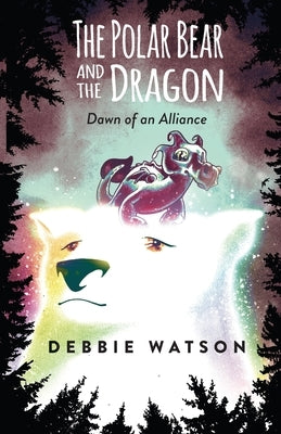 The Polar Bear and the Dragon: Dawn of an Alliance Paperback Mission Point Press