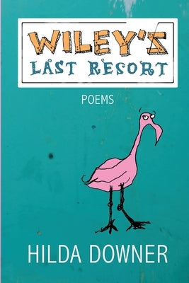 Wiley's Last Resort Paperback Redhawk Publications