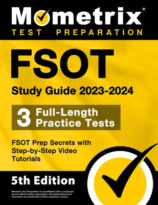 Paperback FSOT Study Guide 2023-2024 by Mometrix Media LLC, featuring practice tests and step-by-step video tutorials.