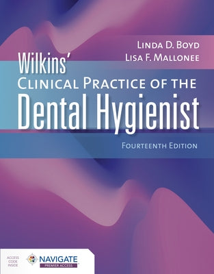 Wilkins' Clinical Practice of the Dental Hygienist Paperback Jones & Bartlett Publishers