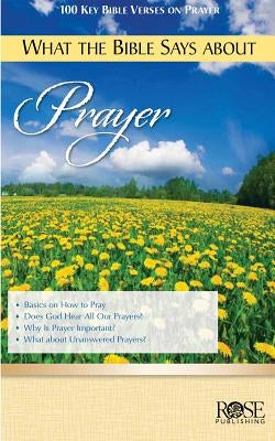 What the Bible Says about Prayer Other Rose Publishing (CA)