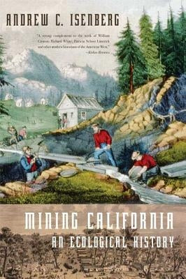 Mining California: An Ecological History Paperback St. Martins Press-3PL