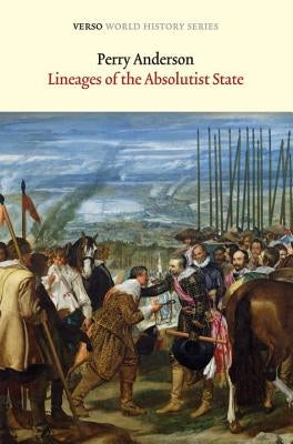 Lineages of the Absolutist State Paperback Verso