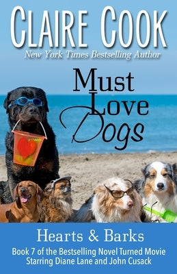 Must Love Dogs: Hearts & Barks: (Book 7) Paperback Marshbury Beach Books