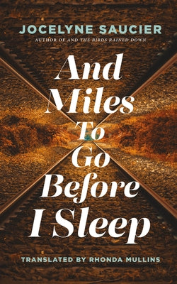 And Miles to Go Before I Sleep Paperback Coach House Books