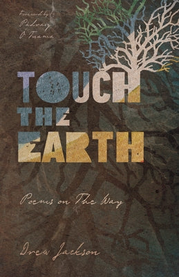 Touch the Earth: Poems on the Way Paperback IVP