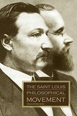 The Saint Louis Philosophical Movement Paperback Webster University Press
