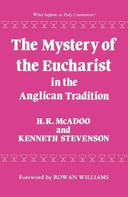 The Mystery of the Eucharist in the Anglican Tradition Paperback Canterbury Press Norwich