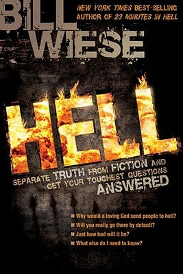 Hell: Separate Truth from Fiction and Get Your Toughest Questions Answered Paperback Charisma House