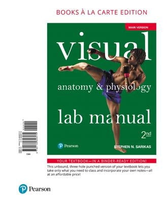 Visual Anatomy & Physiology Lab Manual, Main Version Loose Leaf Pearson