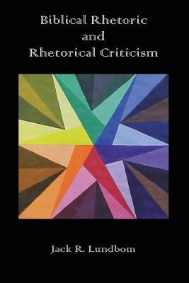 Biblical Rhetoric and Rhetorical Criticism Paperback Sheffield Phoenix Press Ltd
