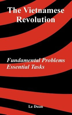 The Vietnamese Revolution: Fundamental Problems, Essential Tasks Paperback University Press of the Pacific