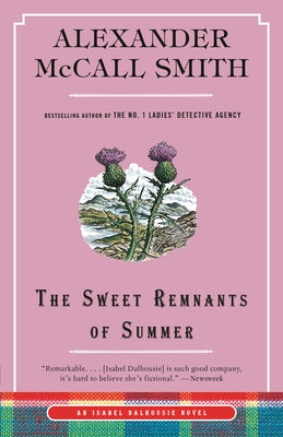 The Sweet Remnants of Summer: An Isabel Dalhousie Novel (14) Paperback Anchor Books