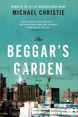 The Beggar's Garden: Stories, the Paperback Harper Perennial