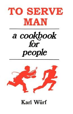 To Serve Man: A Cookbook for People Paperback Borgo Press